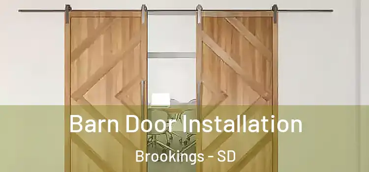 Barn Door Installation Brookings - SD