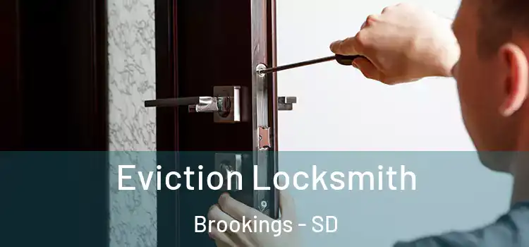 Eviction Locksmith Brookings - SD