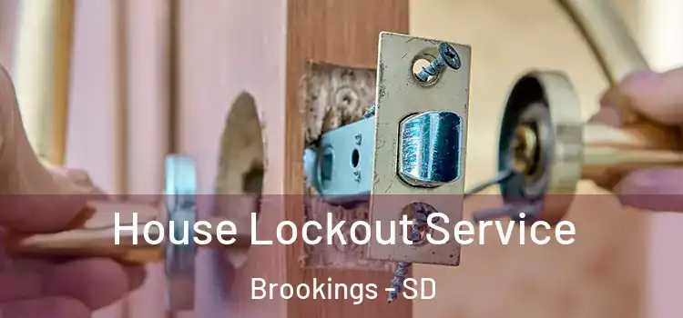 House Lockout Service Brookings - SD