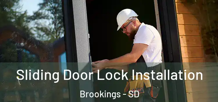 Sliding Door Lock Installation Brookings - SD